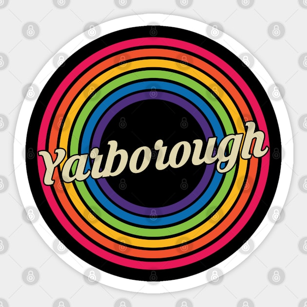 Yarborough - Retro Rainbow Style Sticker by MaydenArt